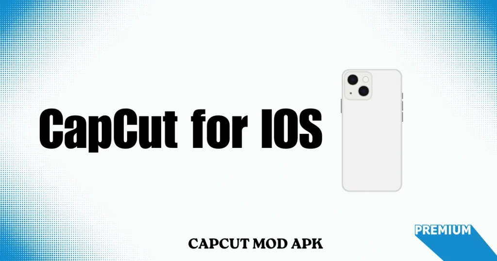 Capcut for ios
